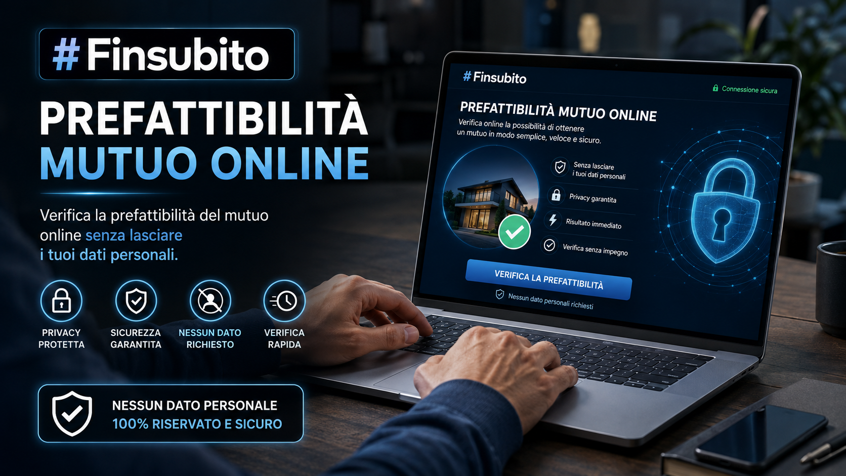#Finsubito: La Guida Definitiva al Mutuo Perfetto nel 2026 – Calcola la Tua Prefattibilità Online in 1 Click Senza Dati Personali!
