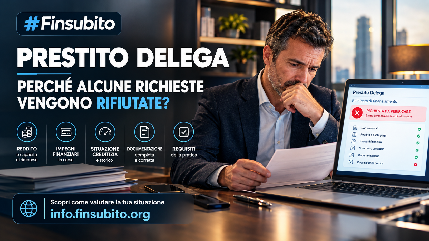Ottieni la Liquidità che Desideri: La Guida Definitiva al Prestito Delega e Come Evitare i Rifiuti con #Finsubito