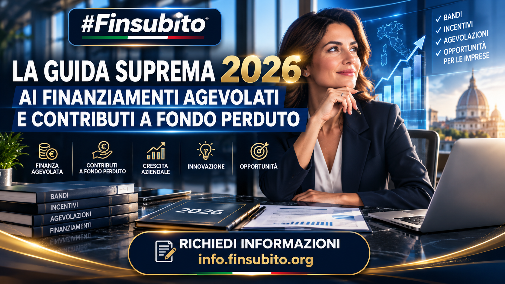 AI FINANZIAMENTI AGEVOLATI E CONTRIBUTI A FONDO PERDUTO CON #FINSUBITO